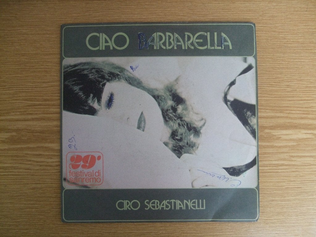 CIRO SEBASTIANELLI    CIAO BARBARELLA / VIA DA LEI, 7 inch, Single, Ophalen of Verzenden, Pop