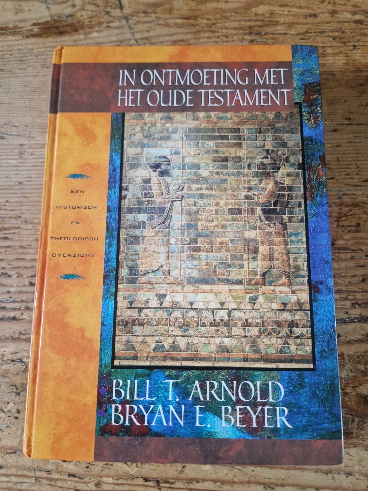 Bill T. Arnold - In ontmoeting met het Oude Testament, Boeken, Ophalen of Verzenden, Zo goed als nieuw, Bill T. Arnold; Bryan E. Beyer