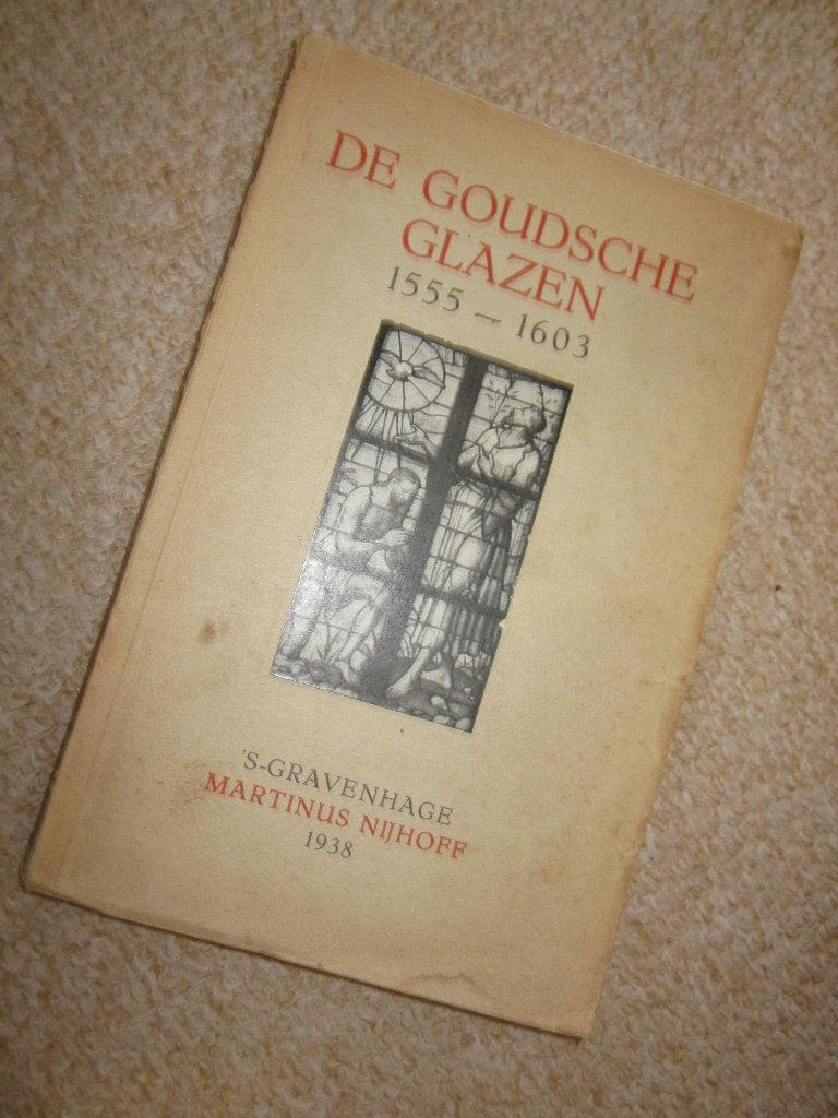 De Goudsche glazen 1555-1603, Sint Janskerk, 1938, 121pp., Ophalen of Verzenden, Regteren, J.Q. van