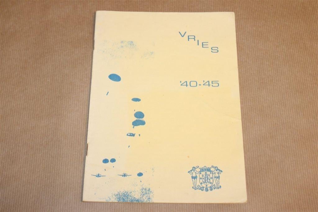 Vries \'40-\'45 — Bevrijding & Herdenking WOII, Ophalen of Verzenden, Gelezen