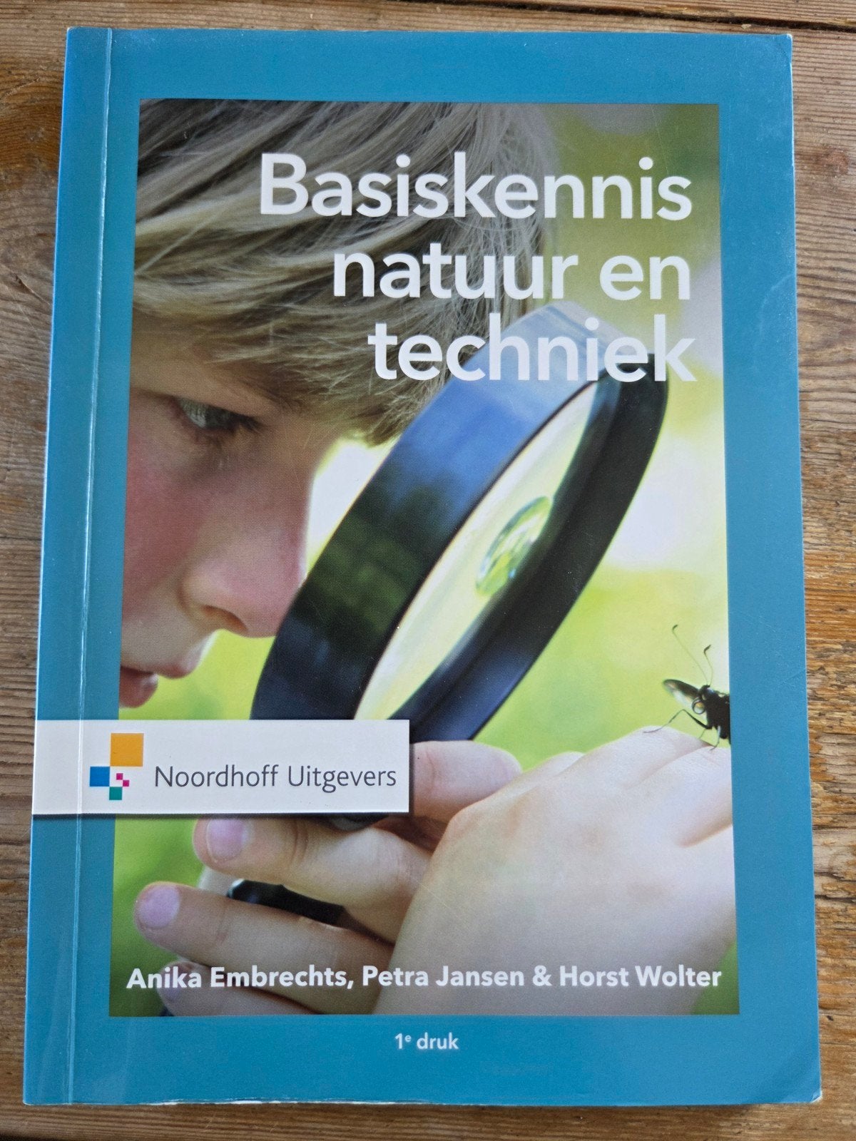 Basiskennis natuur en techniek, Ophalen of Verzenden, Gelezen, Anika Embrechts; Horst Wolter; Petra Jansen