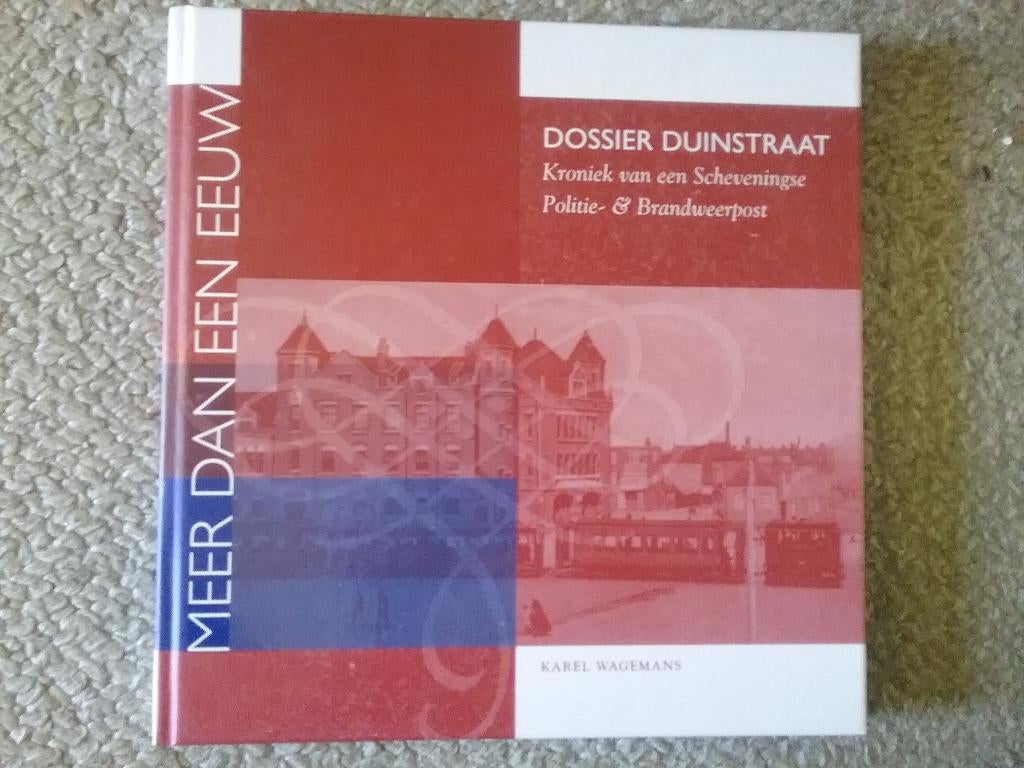 Dossier Duinstraat - kroniek Scheveningse Politie/Brandweer, Ophalen of Verzenden, Zo goed als nieuw