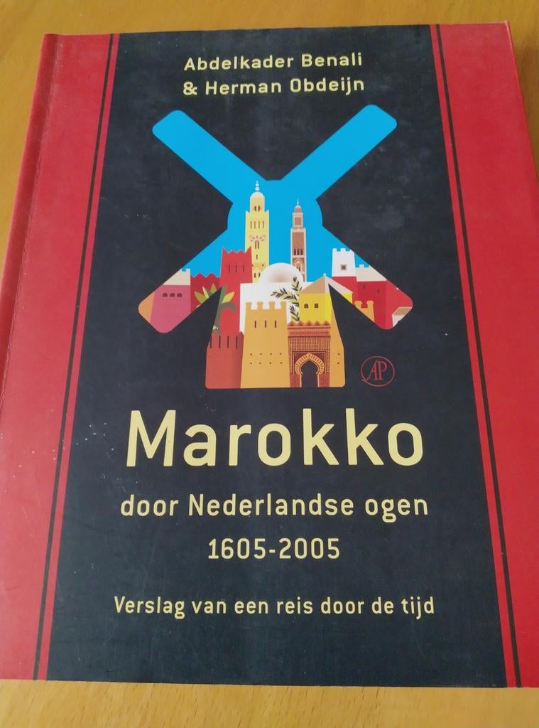 Marokko door Nederlandse ogen 1605-2005 - Abdelkader Benali, Afrika, Ophalen of Verzenden, Reisgids of -boek, Gelezen