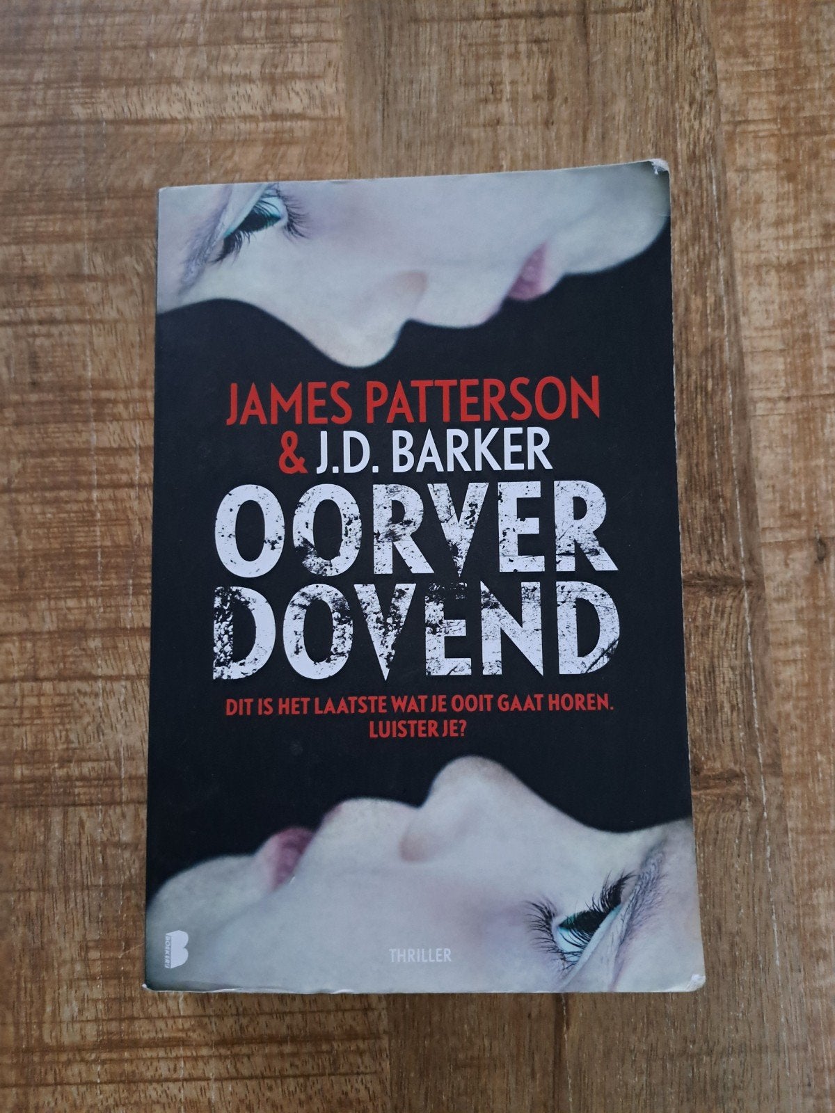 Oorverdovend - James Patterson & J.D. Barker (Thriller), Boeken, Ophalen of Verzenden, Gelezen, James Patterson & J.D. Barker