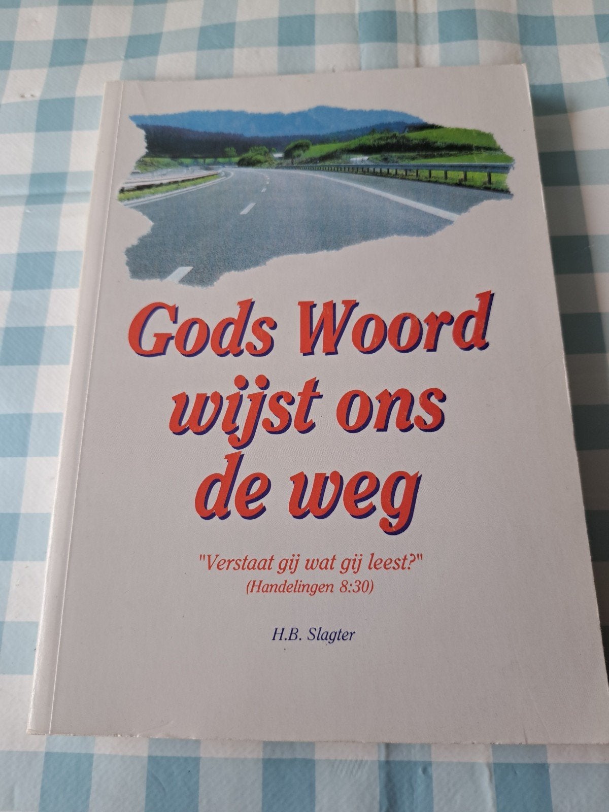 G: Gods Woord wijst ons de weg - H.B. Slagter, Ophalen of Verzenden, Gelezen, H.B. Slagter, Christendom | Protestants