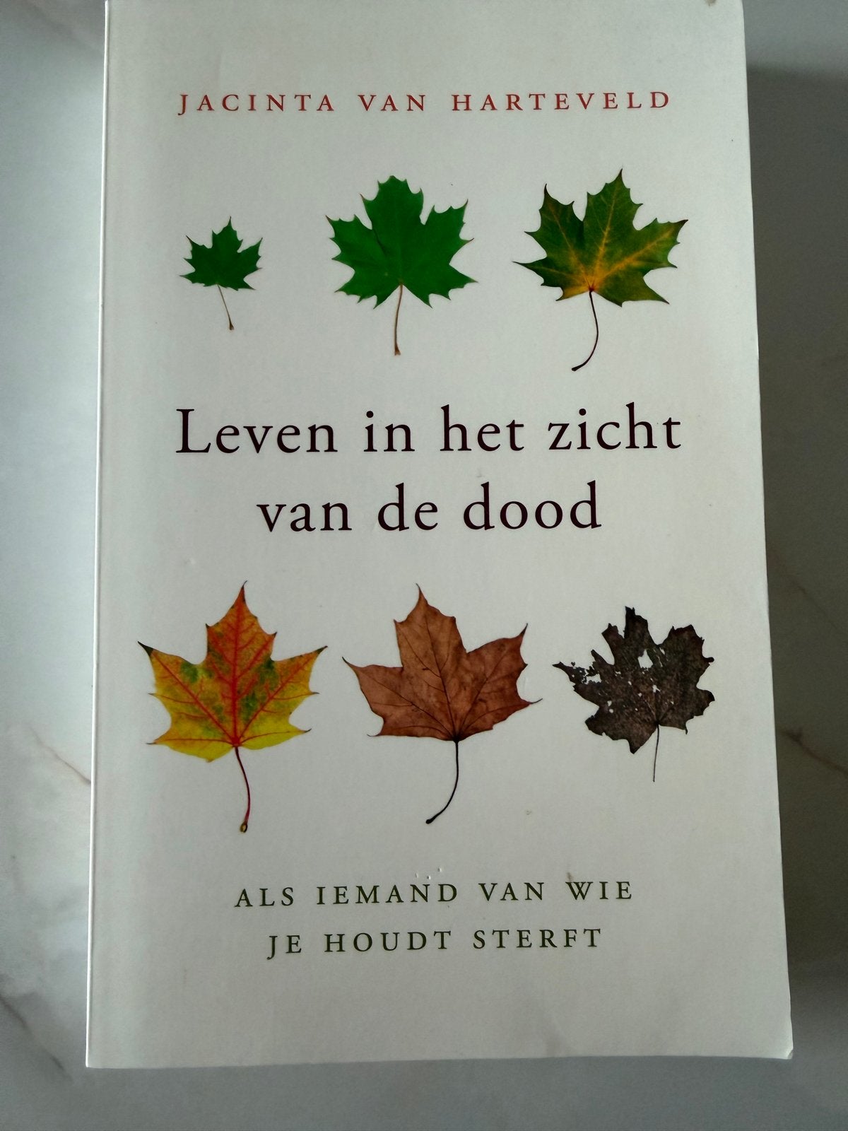 Leven in het zicht van de dood - Jacinta van Harteveld, Ophalen of Verzenden, Zo goed als nieuw