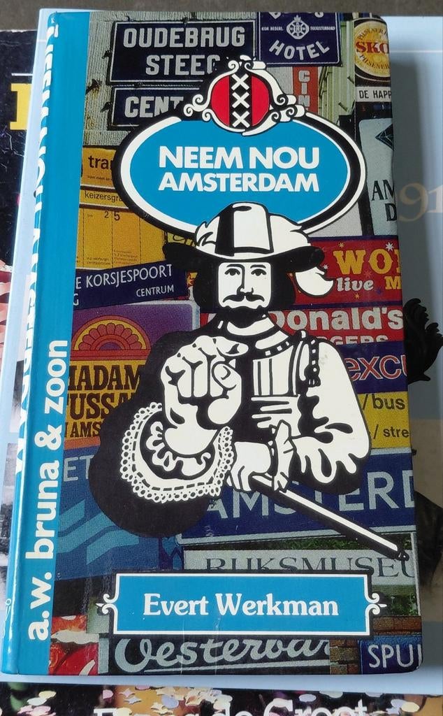 Neem Nou Amsterdam - Reisgids Evert Werkman (1984), Boeken, Evert Werkman, Europa, Ophalen of Verzenden, Reisgids of -boek