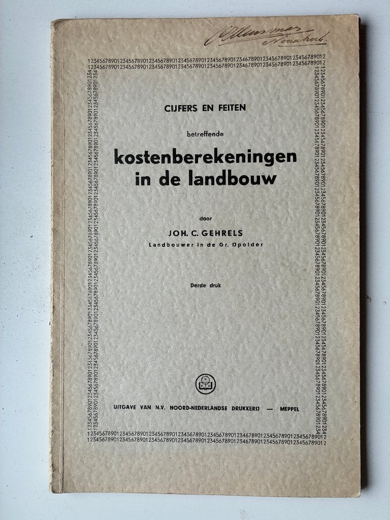 Cijfers en feiten betreffende kostenberekeningen (agrarisch), Ophalen of Verzenden, Gelezen, J. C Gehrels