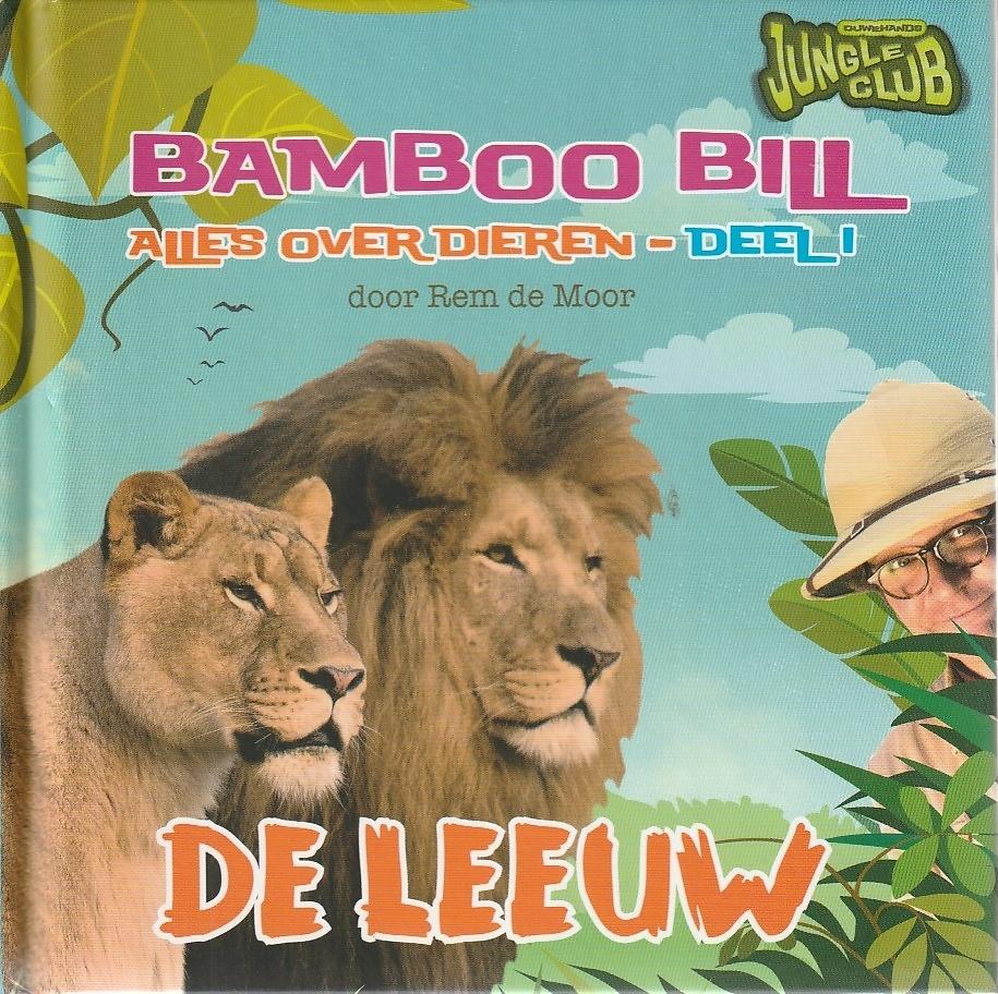BAMBOO BILL, ALLES OVER DIEREN 8 DELEN - Rem de Moor, Boeken, Verzenden, Gelezen, Fictie algemeen, 4 jaar