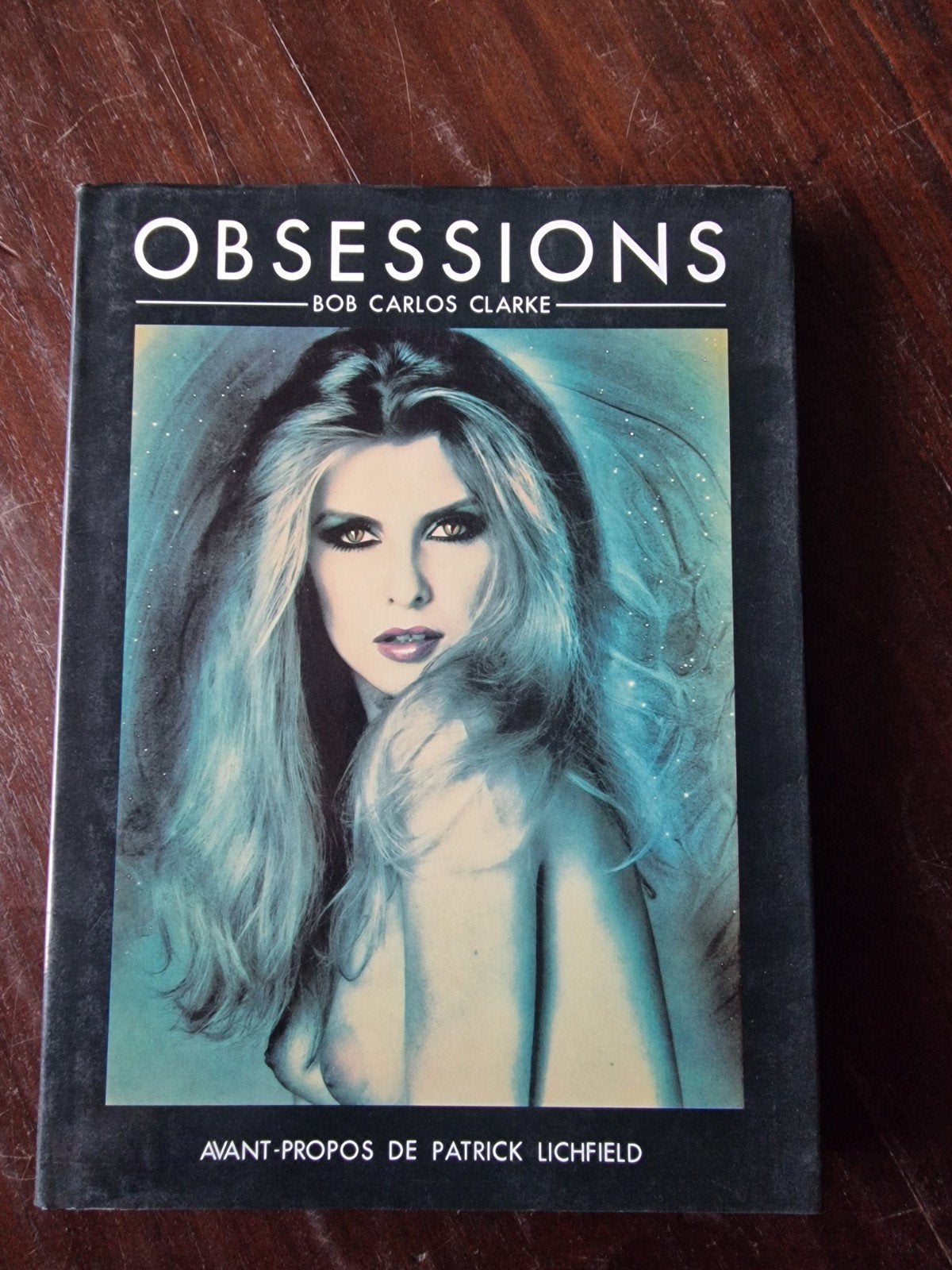 Obsessions - Bob Carlos Clarke (Fotoboek), Ophalen of Verzenden, Zo goed als nieuw, Fotografie algemeen, Bob Carlos Clarke
