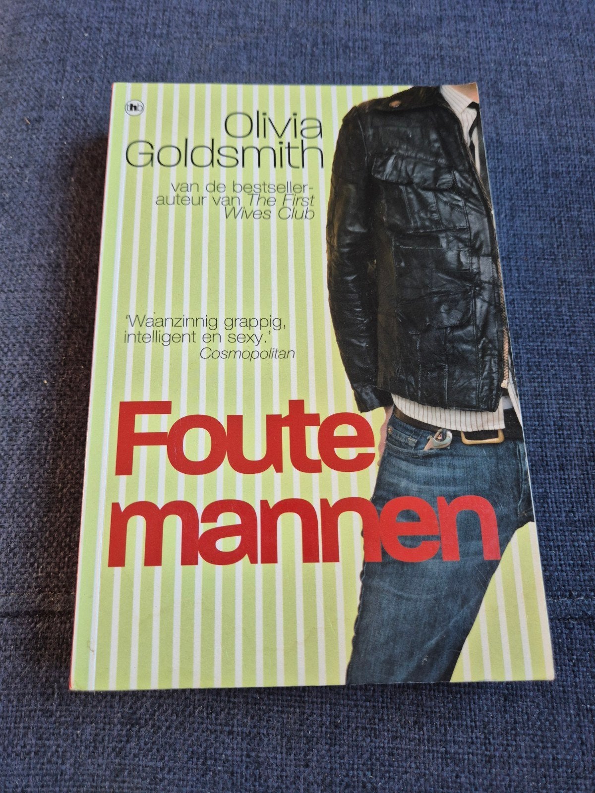 Foute mannen - Olivia Goldsmith (roman), Ophalen of Verzenden, Gelezen, Olivia Goldsmith, Nederland