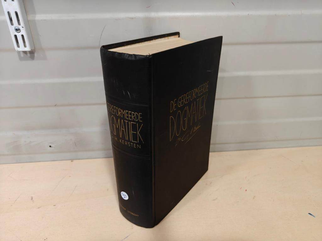 Nr. 509 - A Ds. G.H. Kersten, Gereformeerde Dogmatiek,, Boeken, Godsdienst en Theologie, Ophalen of Verzenden, Gelezen, Ds. G.H. Kersten