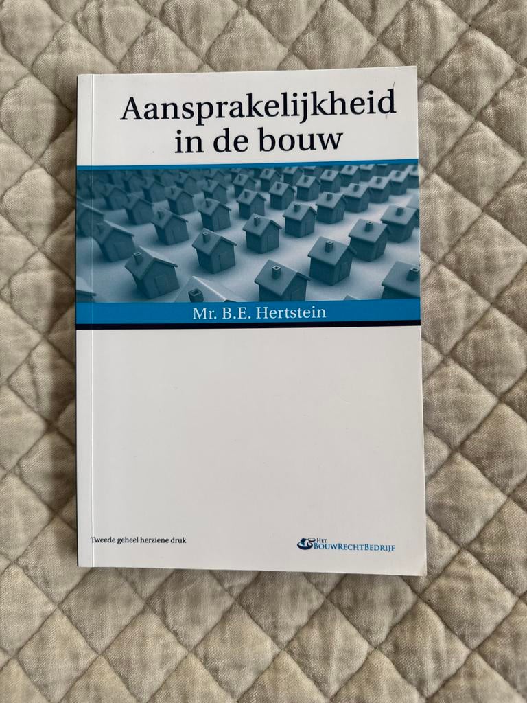 Aansprakelijkheid in de bouw - Hertstein, Boeken, Ophalen of Verzenden, Zo goed als nieuw, Bouwkunde