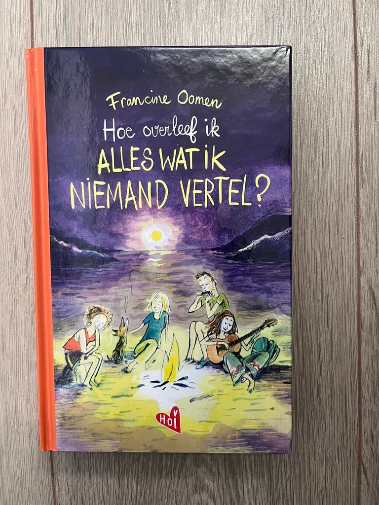 Hoe overleef ik: alles wat ik niemand vertel Francine Oomen, Ophalen of Verzenden, Zo goed als nieuw