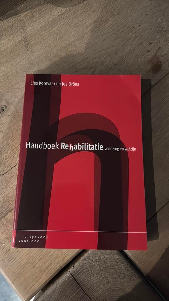 L. Korevaar - Handboek rehabilitatie voor zorg en welzijn, Boeken, Ophalen of Verzenden, Zo goed als nieuw, L. Korevaar; J. Droes