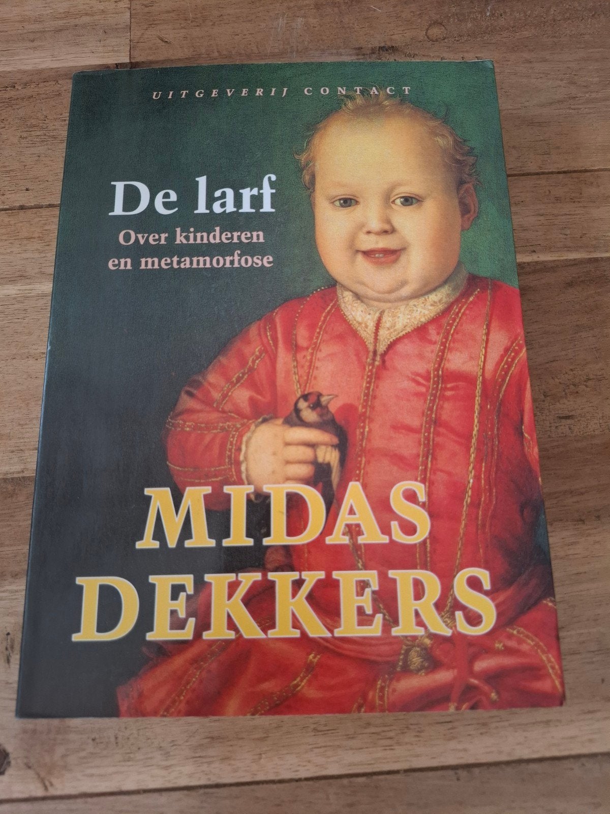 Midas Dekkers - De larf: Over kinderen en metamorfose, Ophalen of Verzenden, Zo goed als nieuw, Midas Dekkers