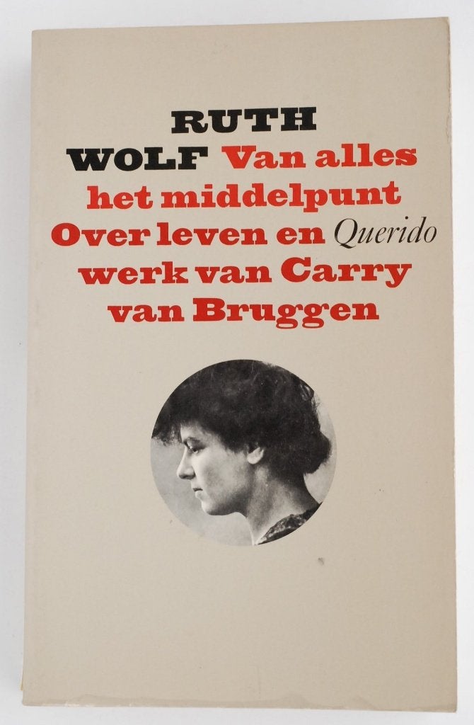 Over leven en werk van Carry van Bruggen (1980), Verzenden, Zo goed als nieuw, Nederland, Ruth Sibille Wolf