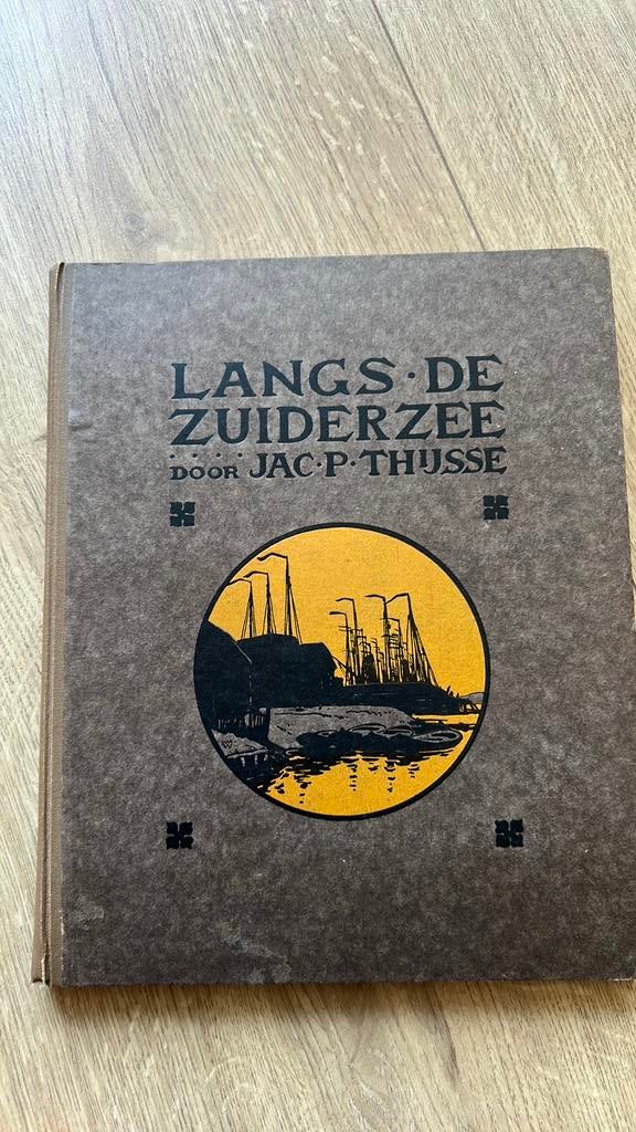 Langs de zuiderzee door Jac. P. Thijsse, Boeken, Prentenboeken en Plaatjesalbums, Ophalen of Verzenden, Zo goed als nieuw