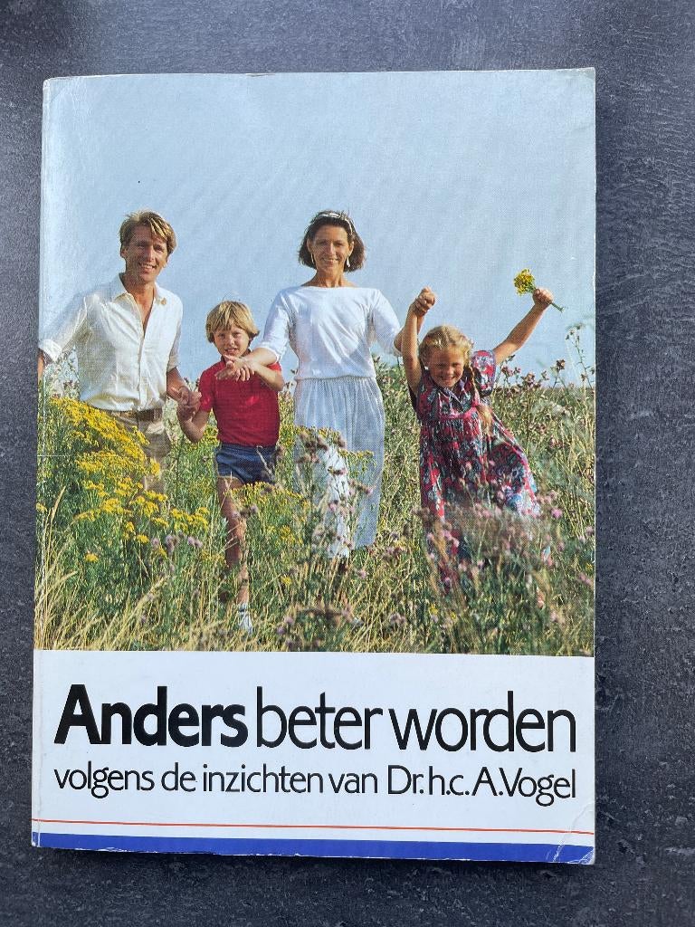 Anders beter worden volgens inzichten van Dr. H.C.A. Vogel, Ophalen, Gelezen, Dr. Vogel, Kruiden en Alternatief