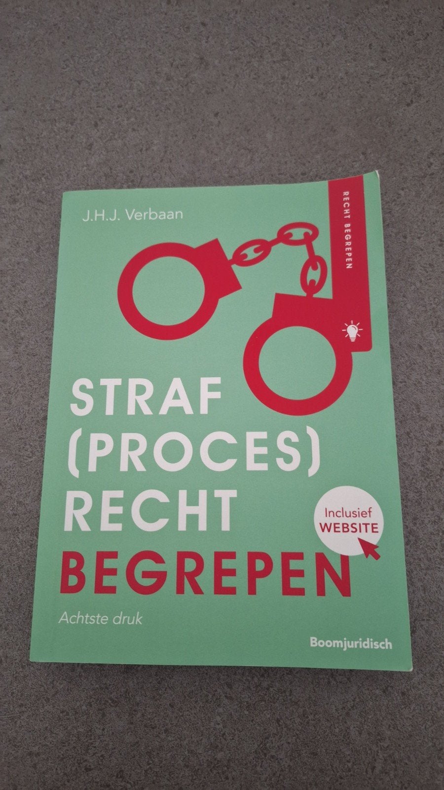 Straf(proces)recht Begrepen - J.H.J. Verbaan (8e druk), Boeken, J.H.J. Verbaan, Zo goed als nieuw, Gamma, HBO