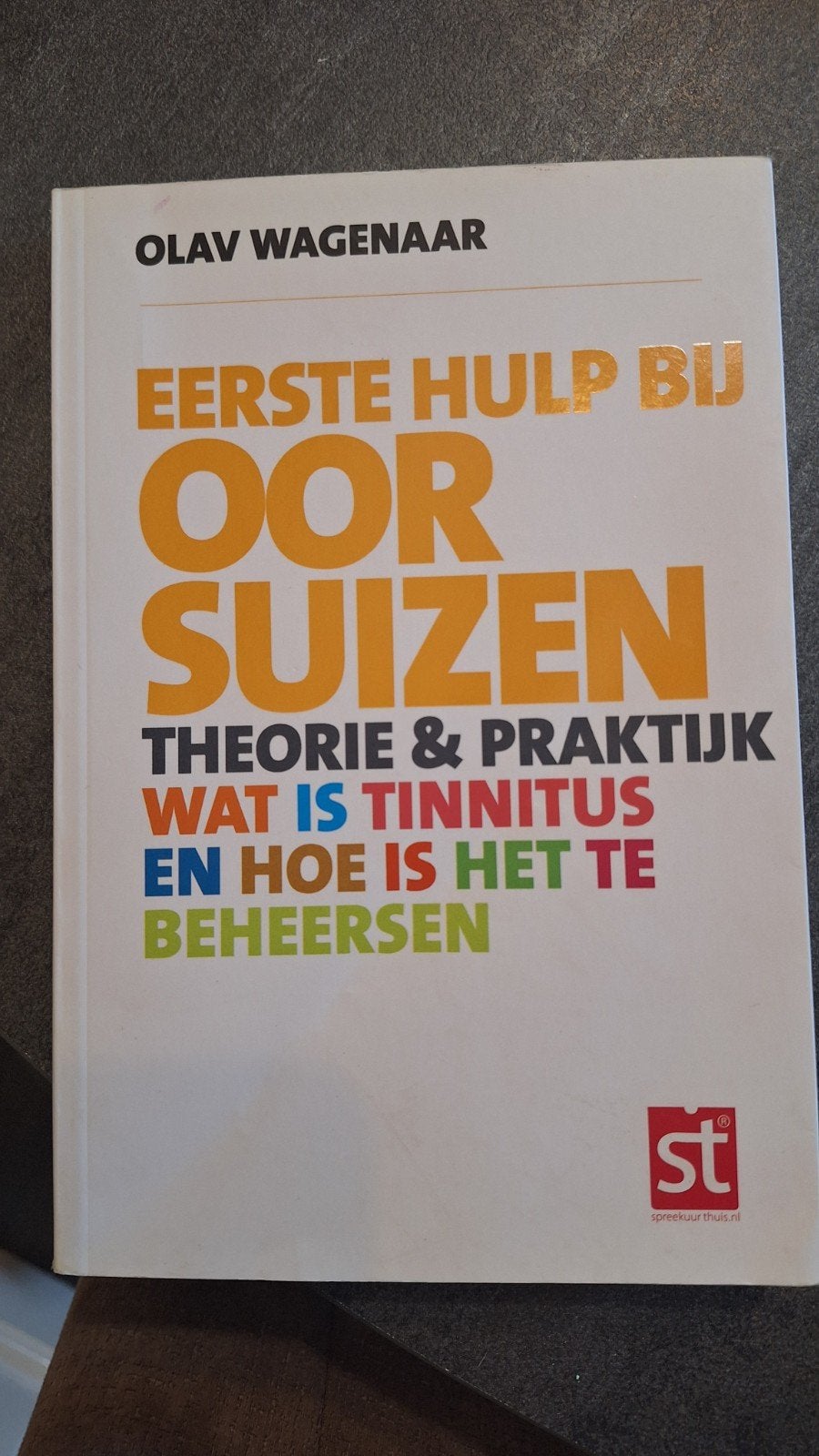 Eerste Hulp Bij Oorsuizen - Olav Wagenaar, Ophalen of Verzenden, Zo goed als nieuw, Ziekte en Allergie, Olav Wagenaar