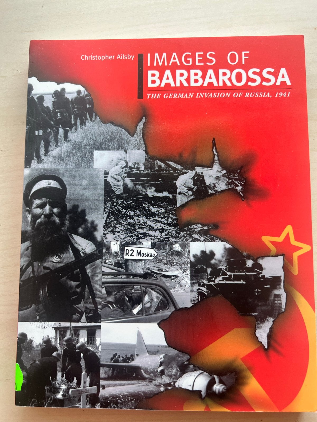 Images of Barbarossa: Duitse invasie Rusland 1941, Boeken, Ophalen of Verzenden, Tweede Wereldoorlog, Zo goed als nieuw, Landmacht