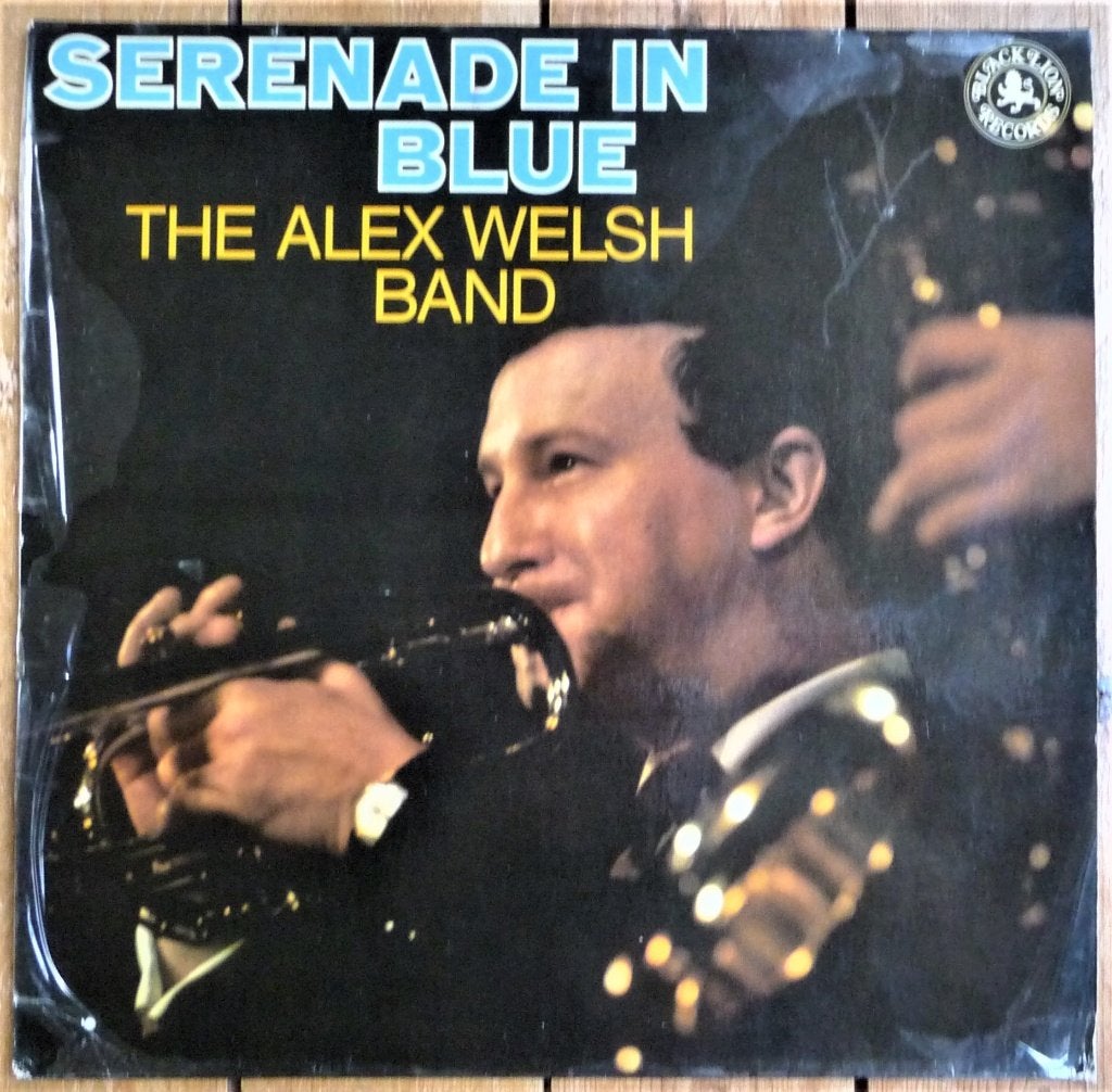 Alex Welsh band - Serenade in Blue, Ophalen of Verzenden, 12 inch, Jazz, LP