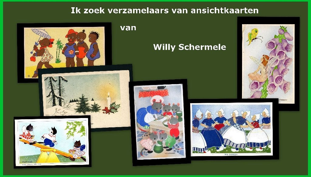 🔴WILLY SCHERMELE 🔴    GEZOCHT Verzamelaars ansichtkaarten, Ophalen of Verzenden, Voor 1920, Sterren en Beroemdheden