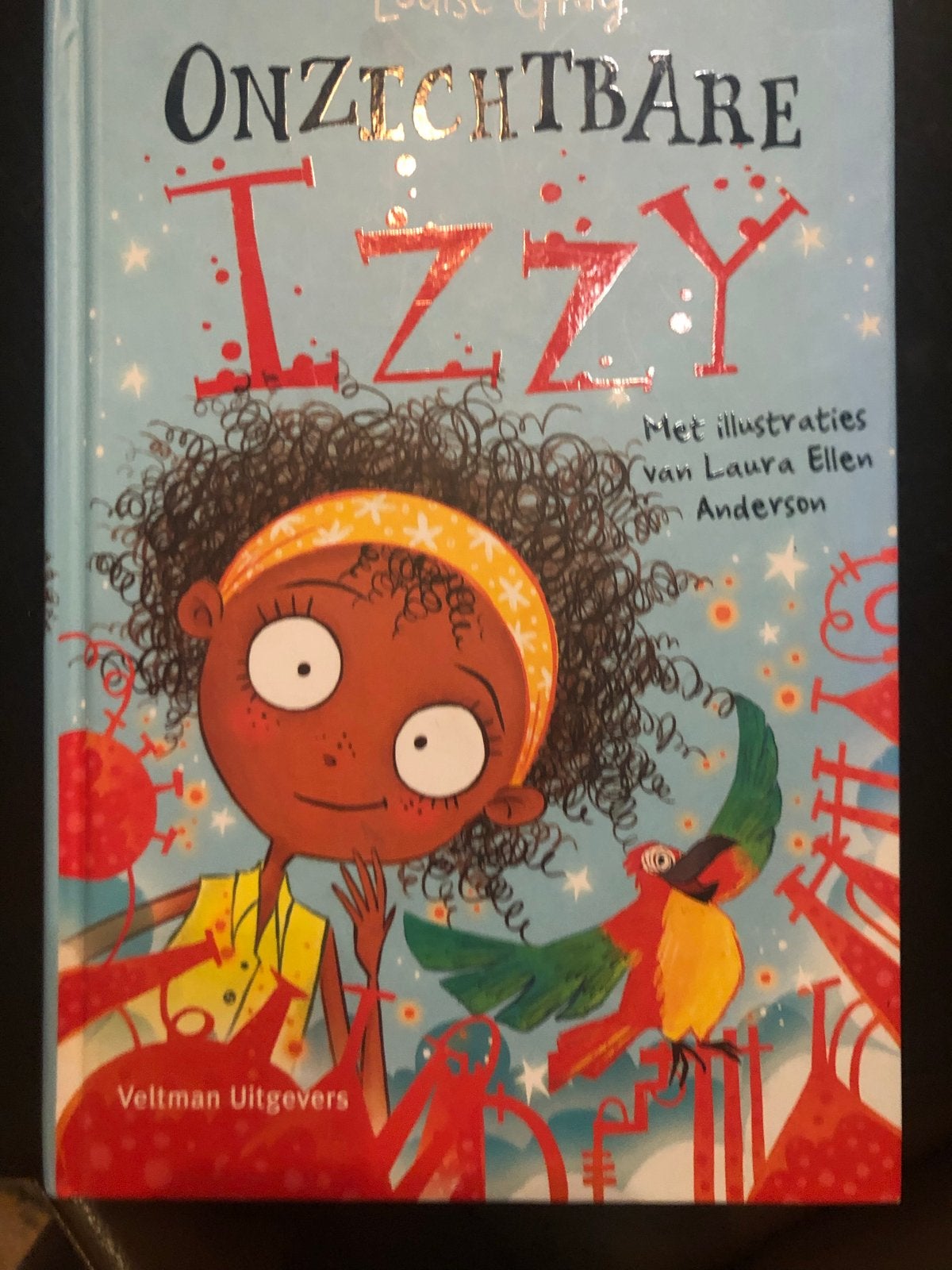 Onzichtbare Izzy - Kinderboek van Louise Gray, Ophalen, Zo goed als nieuw, Fictie