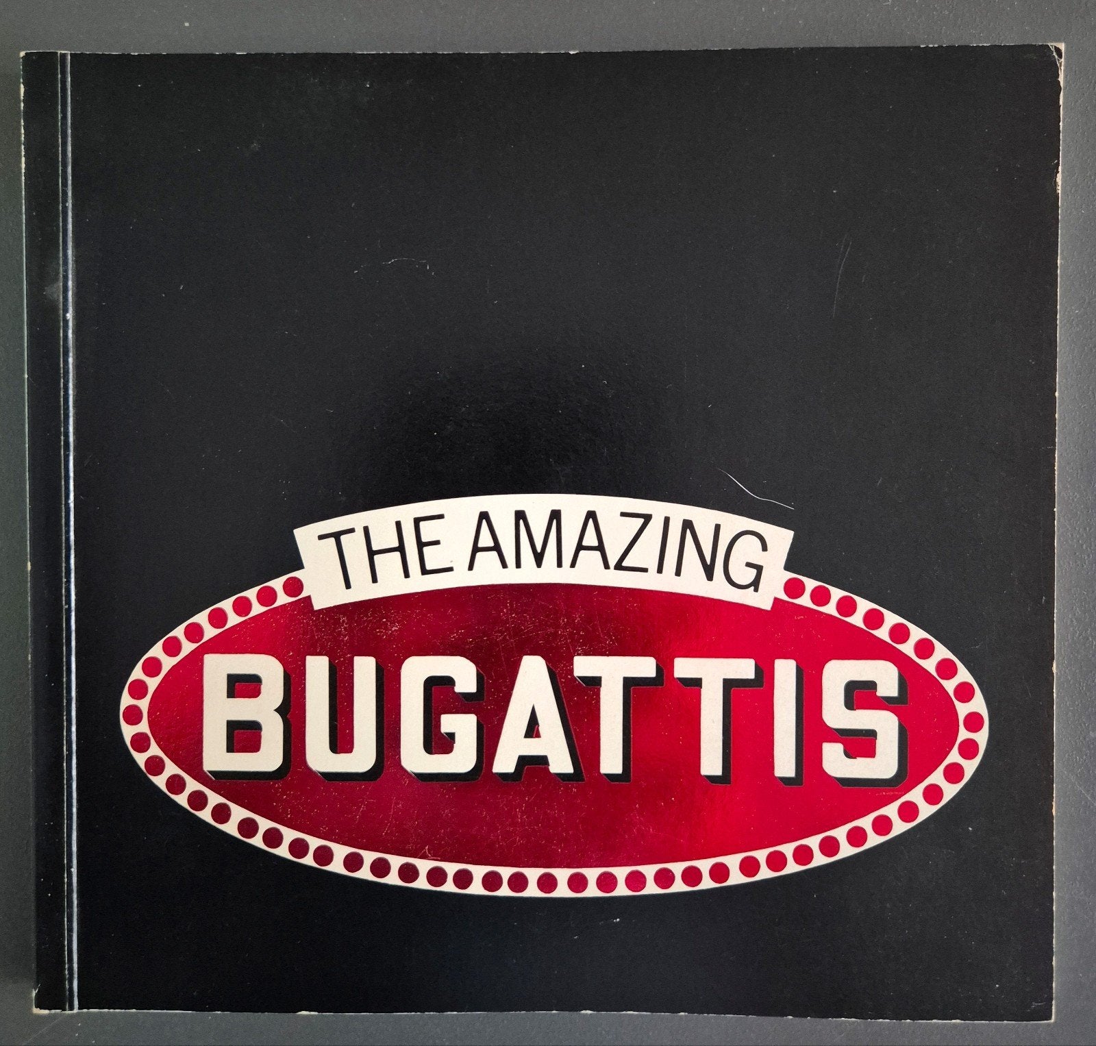 Bugatti / The Amazing Bugattis, Gelezen, Ophalen of Verzenden, Overige merken, Malcolm Haslam, Hugh Conway, Mary Harvey, Philippe Garner