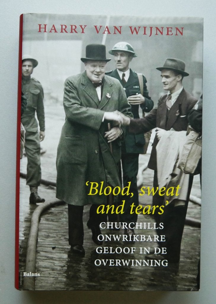 Blood, sweat and tears – Churchills onwrikbare geloof HC, Ophalen of Verzenden, Tweede Wereldoorlog, Nieuw