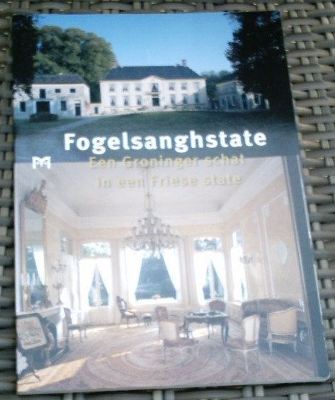 Fogelsanghstate. Een Groninger schat in een Friese state., Ophalen of Verzenden, Zo goed als nieuw
