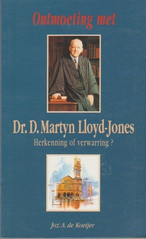 Ds. Joz. A. de Koeijer: Ontmoeting met Martyn Lloyd-Jones., Boeken, Ophalen of Verzenden, Gelezen, Ds. Joz. A. de Koeijer, Christendom | Protestants