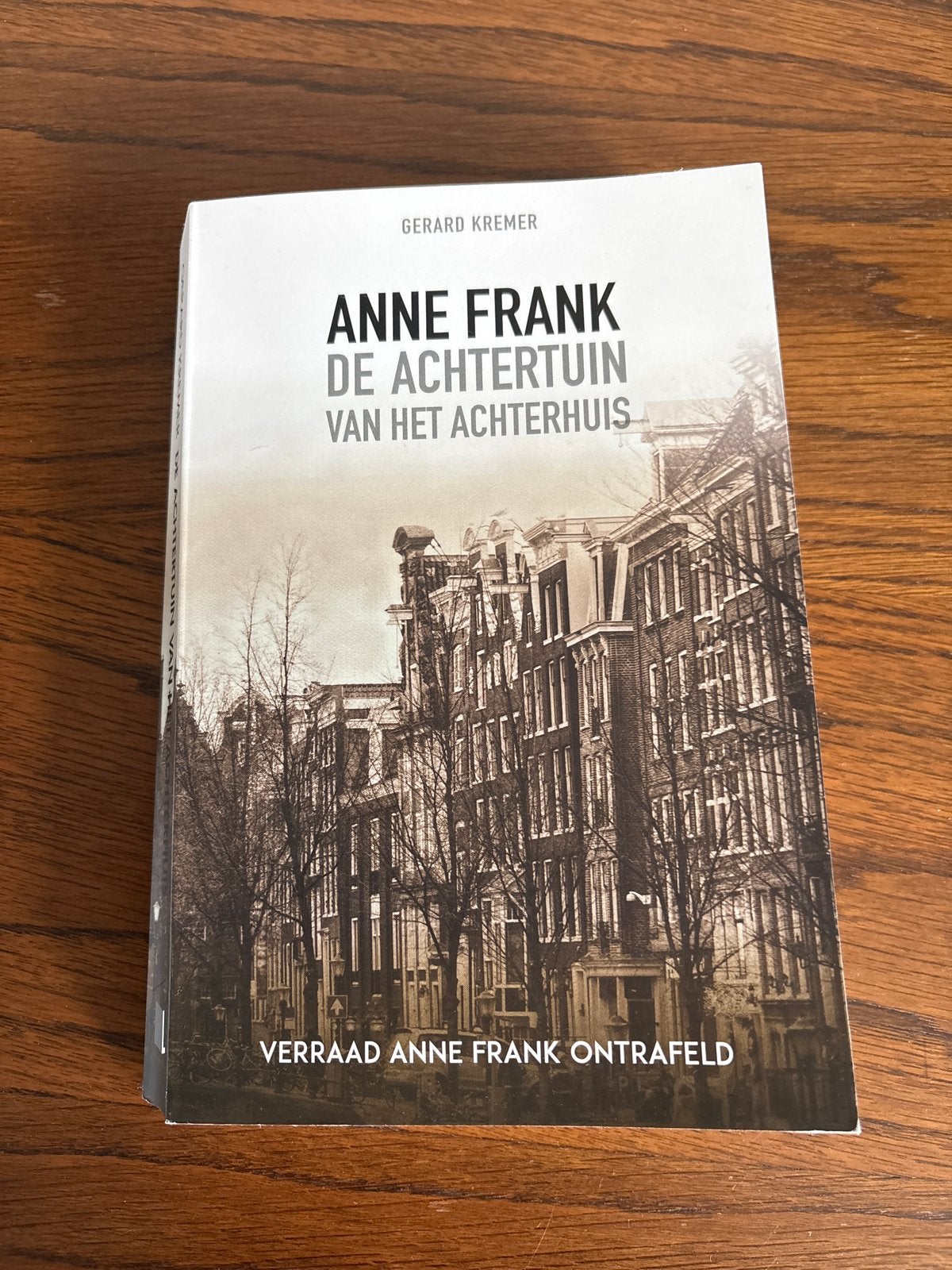 Anne Frank: De Achtertuin van het Achterhuis - Gerard Kremer, Ophalen of Verzenden, Zo goed als nieuw
