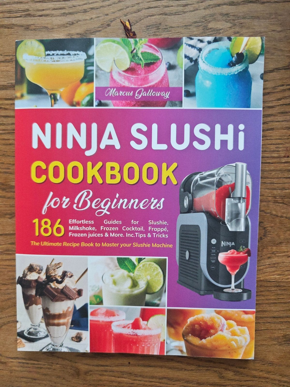 Ninja Slushi Kookboek voor Beginners - Marcus Galloway, Taart, Gebak en Desserts, Nieuw, Ophalen of Verzenden, Marcus Galloway