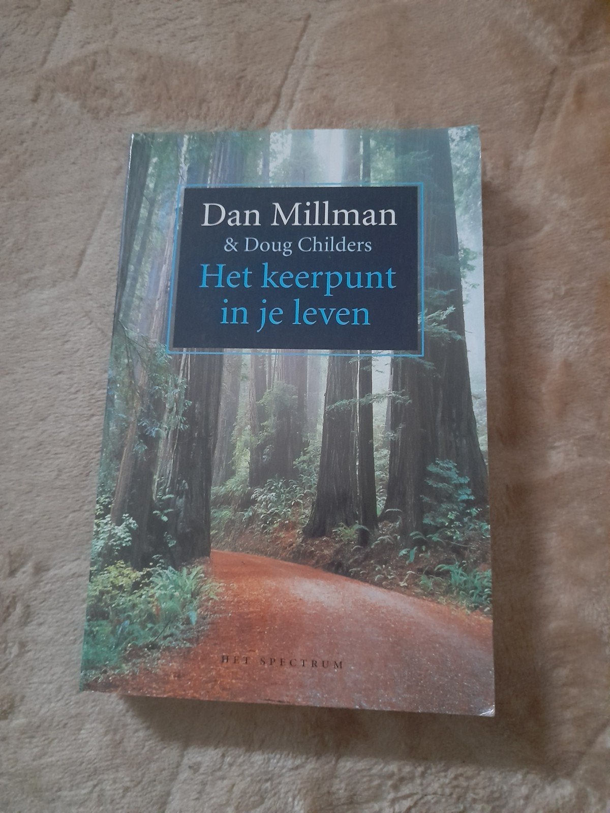 Het keerpunt in je leven - Dan Millman & Doug Childers, Boeken, Ophalen of Verzenden