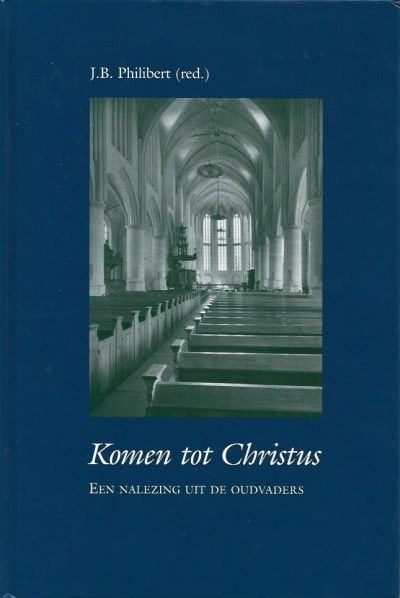 J.B. Philibert (red.): Komen tot Christus., Boeken, J.B. Philibert (red.), Christendom | Protestants, Ophalen of Verzenden, Zo goed als nieuw