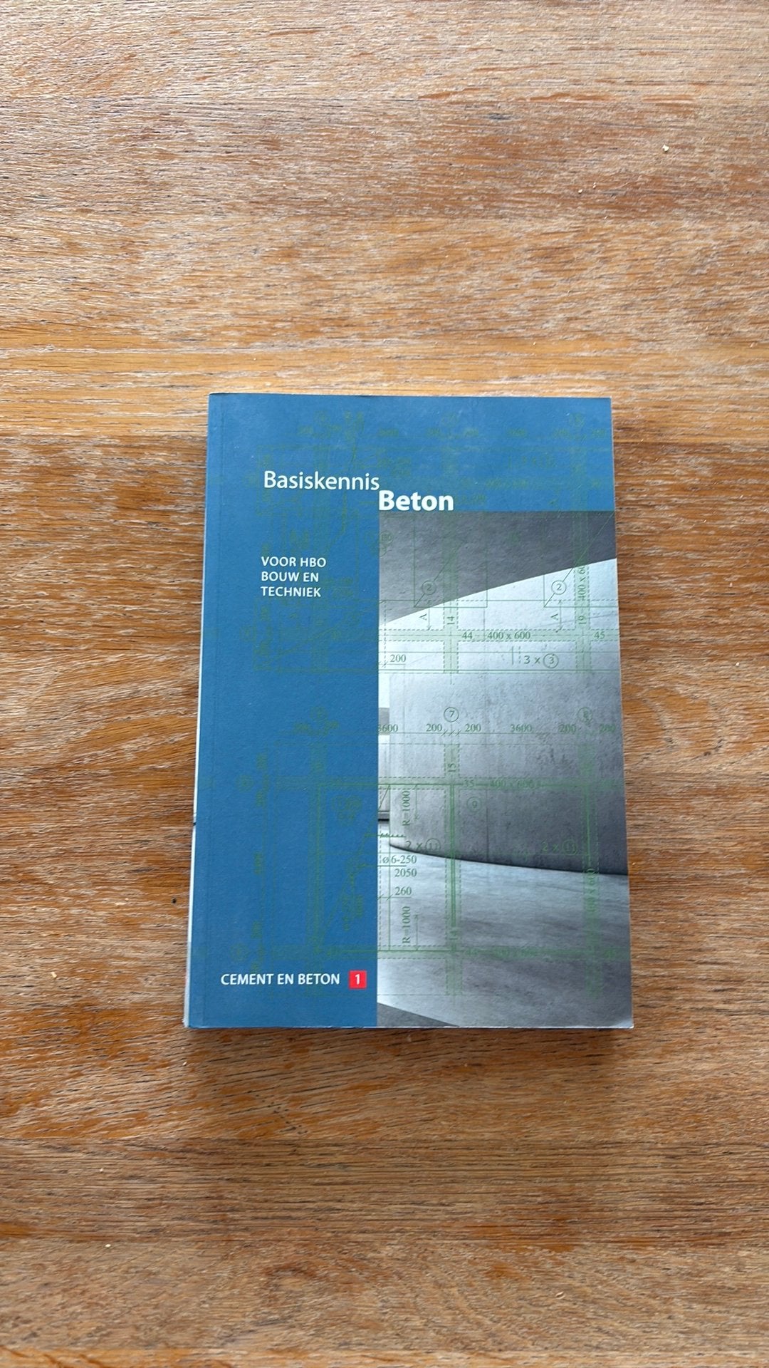 Basiskennis beton, Ophalen, Zo goed als nieuw, Paul Lagendijk; Henk Soen; René Braam; Jacques Linssen, Bouwkunde