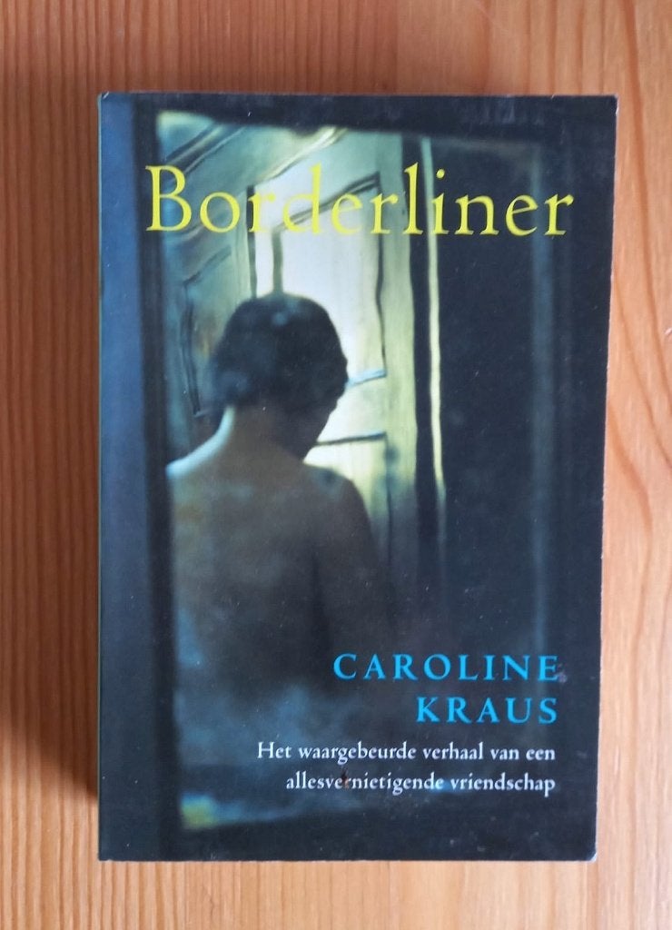 Caroline Kraus - Borderliner, Boeken, Psychologie, Zo goed als nieuw, Ophalen of Verzenden