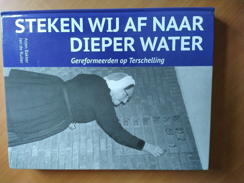 Steken wij af naar dieper water. Terschelling, Ophalen of Verzenden, Gelezen