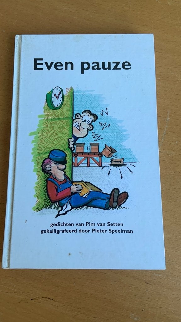 Even pauze - Pim van Setten - Pieter Speelman, Boeken, Ophalen of Verzenden