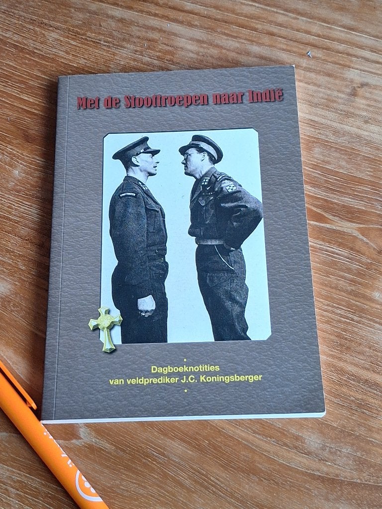 Met de Stoottroepen naar Indie - Dagboeknotities, Ophalen of Verzenden, Zo goed als nieuw, Landmacht, J.C. Koningsberger