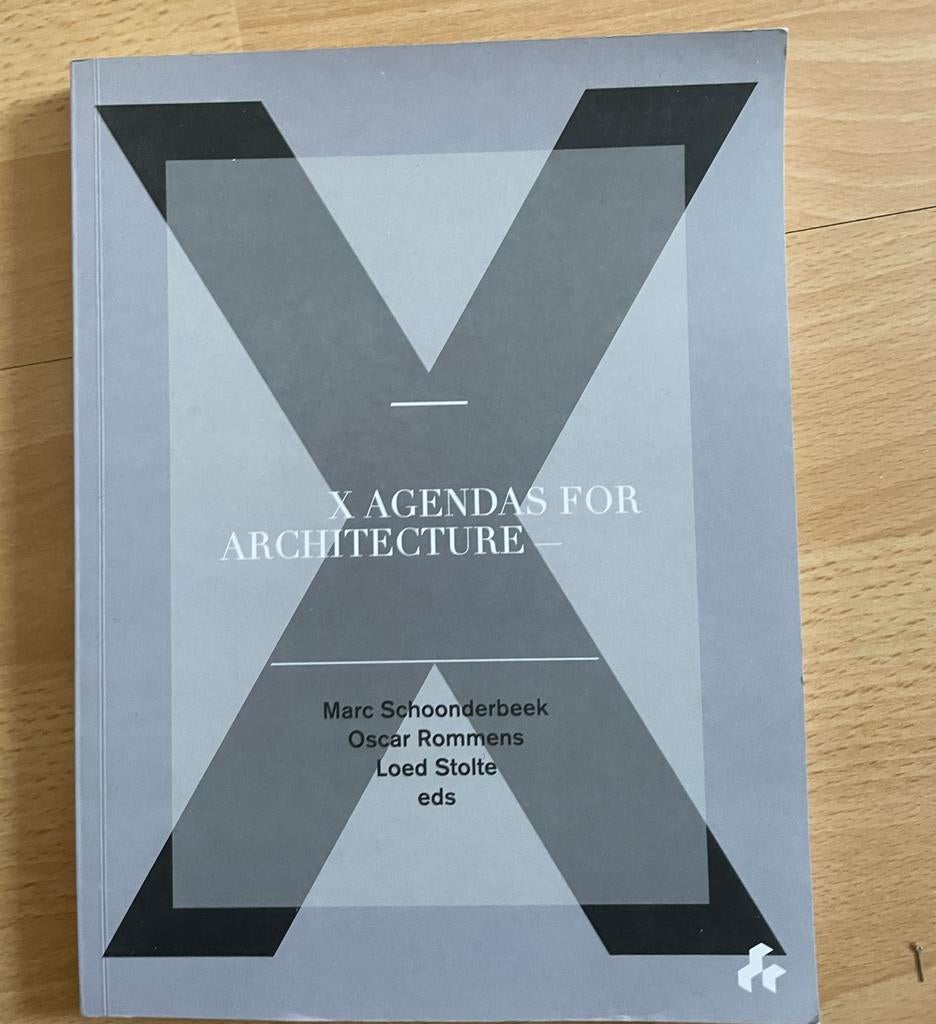 X Agendas for Architecture - Marc Schoonderbeek, Ophalen of Verzenden, Zo goed als nieuw, Architectuur algemeen