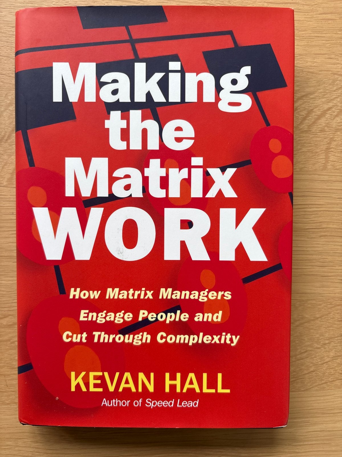 Making the Matrix Work - Kevan Hall (Management), Ophalen of Verzenden, Nieuw, Management