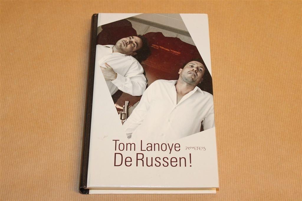 De Russen! — Toneelbewerking door Tom Lanoye, Boeken, Ophalen of Verzenden, Zo goed als nieuw, Cabaret