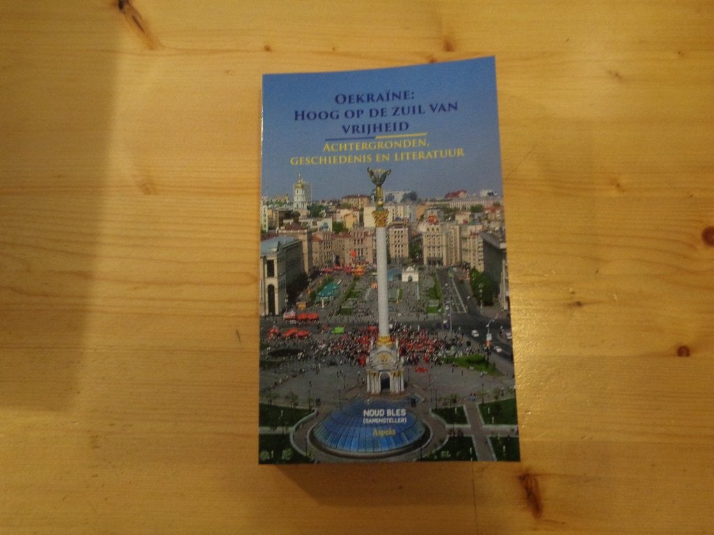 Noud Bles - Oekraine hoog op de zuil van vrijheid. Oekraine., Ophalen, 20e eeuw of later, Zo goed als nieuw, Noud Bles