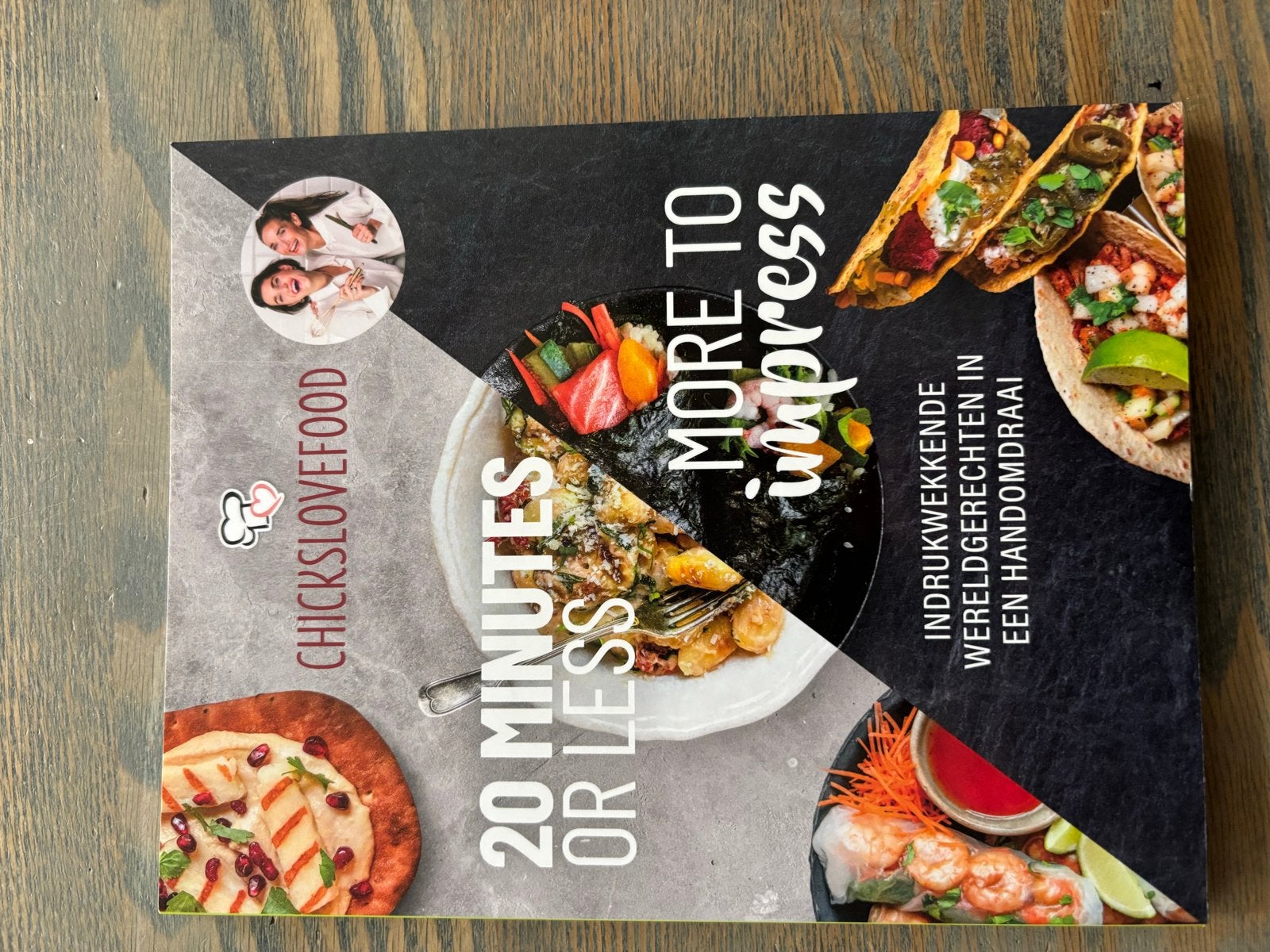Chickslovefood: 20 Minutes or Less, More to Impress, Hoofdgerechten, Zo goed als nieuw, Gezond koken, Azië en Oosters
