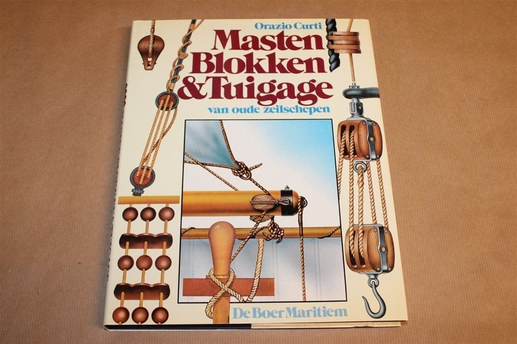 Masten, Blokken & Tuigage van Oude Zeilschepen, Gebruikt, -, Kaart, Foto of Prent, -
