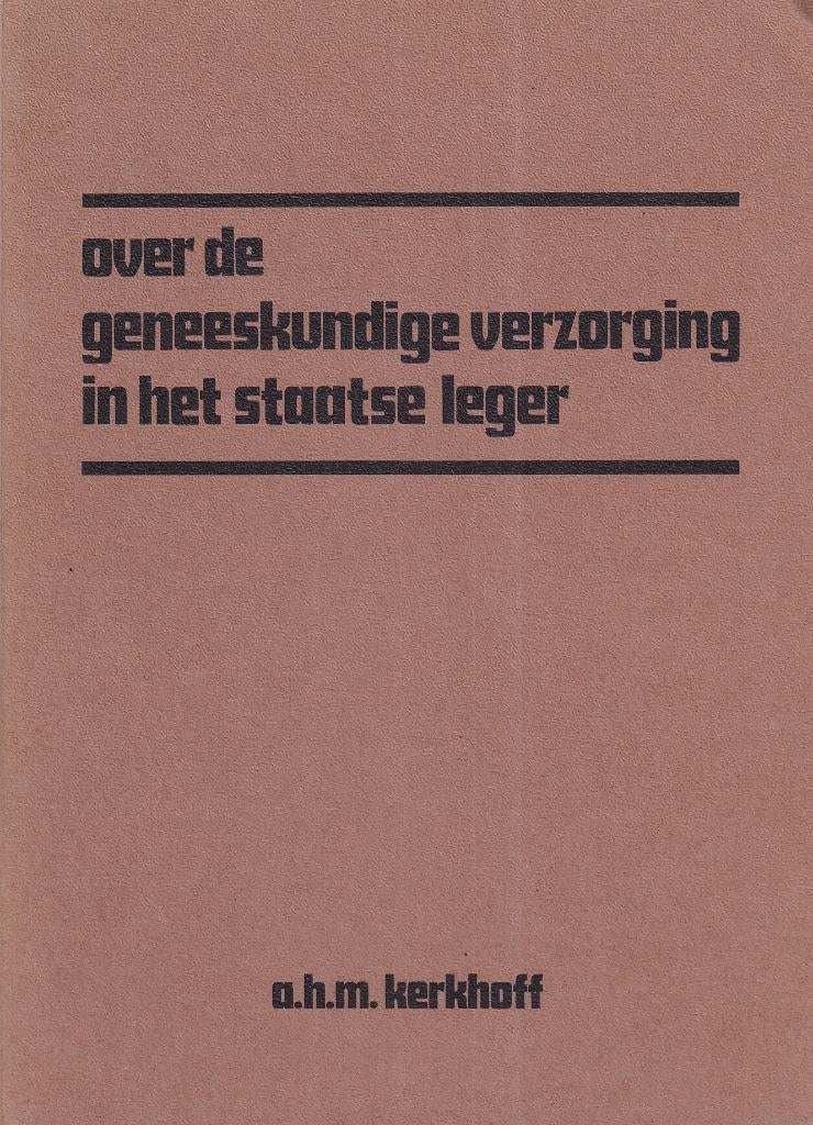 Over de geneeskundige verzorging in het staatse leger, Gelezen, Niet van toepassing, Ophalen of Verzenden, Overige onderwerpen