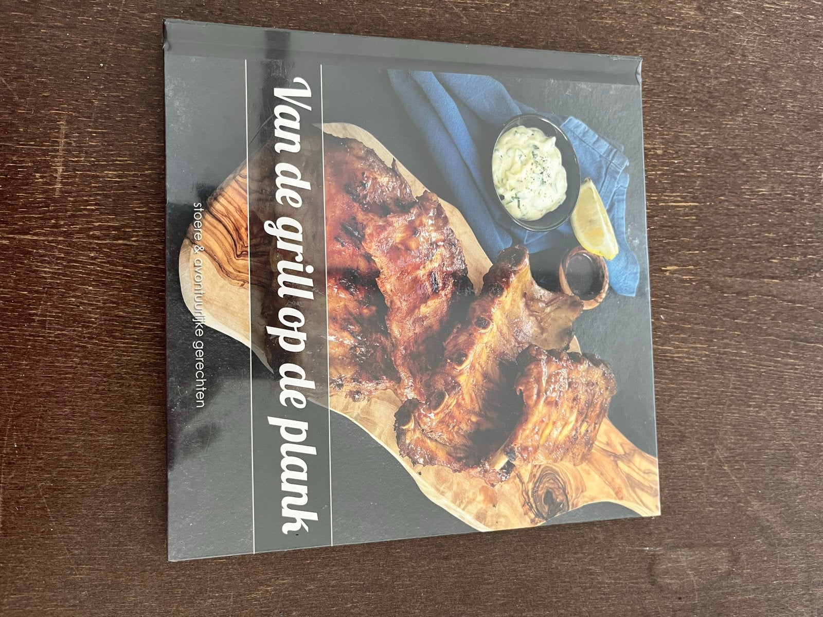 Van de grill op de plank: Stoere & avontuurlijke gerechten, Ophalen of Verzenden, Nieuw, Overige gebieden, Hoofdgerechten